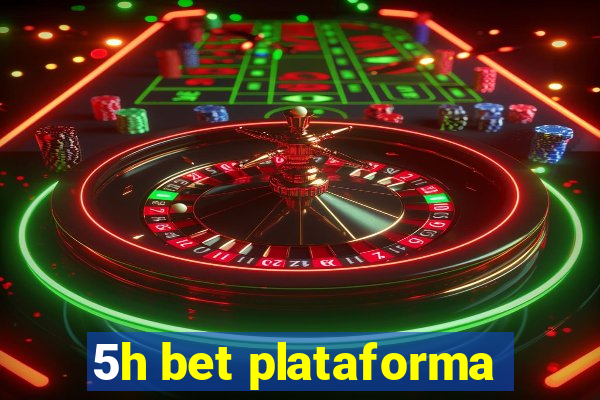 5h bet plataforma